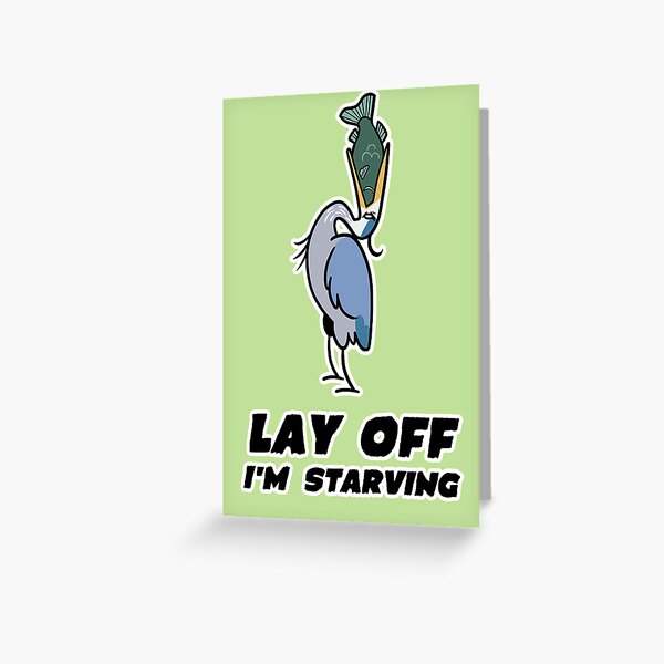 Lay Off I'm Starving - Seagull - French Fries- Gulls - Junk Food