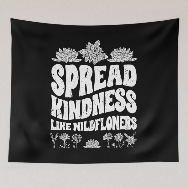 Item preview, Spread Kindness Like Wildflowers Inspirational Kind Hearted designed and sold by Nessshirts.