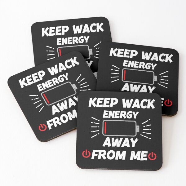 Item preview, keep wack energy away from me designed and sold by entaproo.