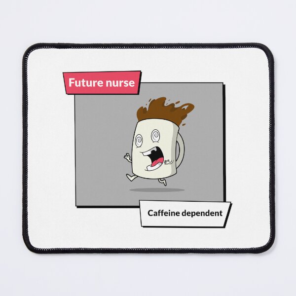 Item preview, Future Nurse, Caffeine Dependent designed and sold by Winter--Flowers.