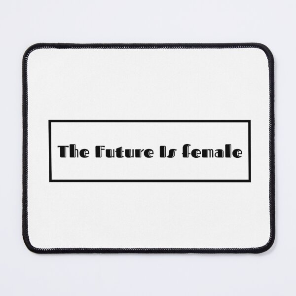 Item preview, The Future is Female designed and sold by Bjammer.