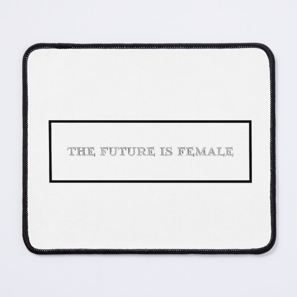 Item preview, The Future is Female designed and sold by Bjammer.
