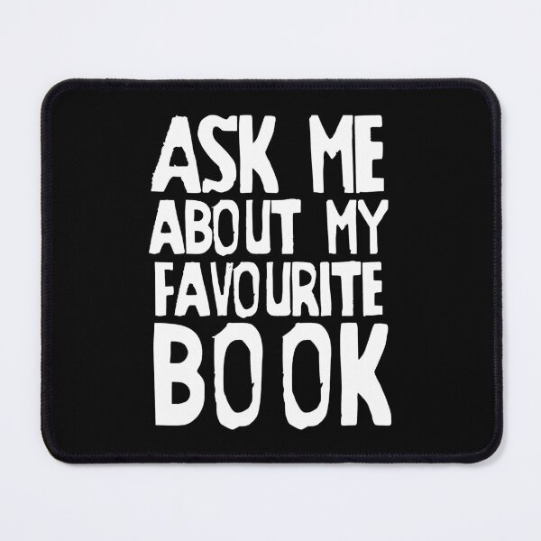 Item preview, Ask me about my favourite book, white, bookworm slogan designed and sold by ArtPau.