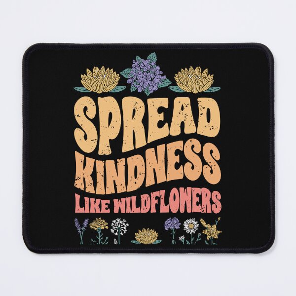 Item preview, Vintage Spread Kindness Like Wildflowers Inspirational Kind designed and sold by Nessshirts.