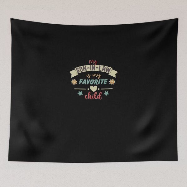 Item preview,  My Son In Law Is My Favorite Child Funny Family Humor Retro designed and sold by abdilahe60.