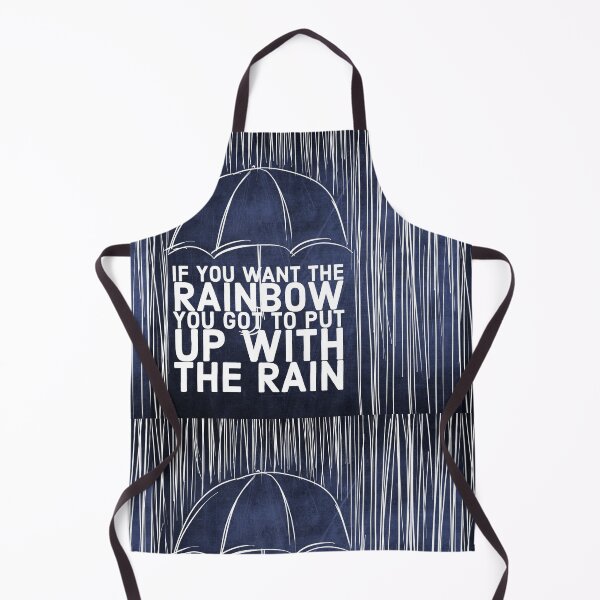 Item preview, If you want the rainbow, you have to put up with the rain. designed and sold by Shouting Hummingbird.