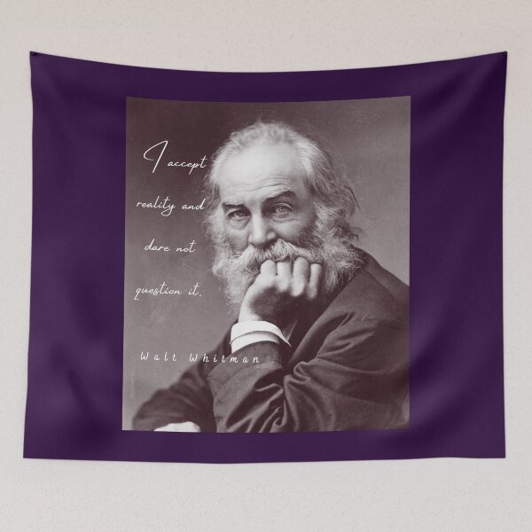 Item preview, Copy of Walt Whitman portrait and quote: I accept reality and dare not question it designed and sold by artbleed.