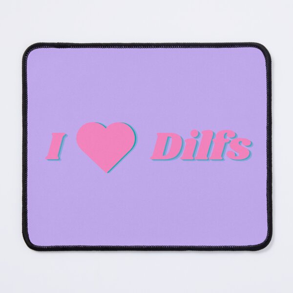 Item preview, I love dilfs designed and sold by Keeley Curtis-Verdeja.