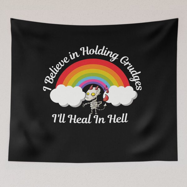 Item preview, I Believe In Holding Grudges I'll Heal In Hell designed and sold by blakfrog.