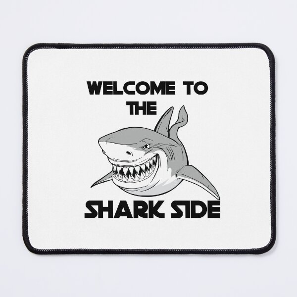 Item preview, Welcome to the shark side designed and sold by Fathom204.