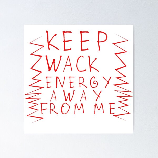 Item preview, Keep wack energy away from me designed and sold by kinpirks.