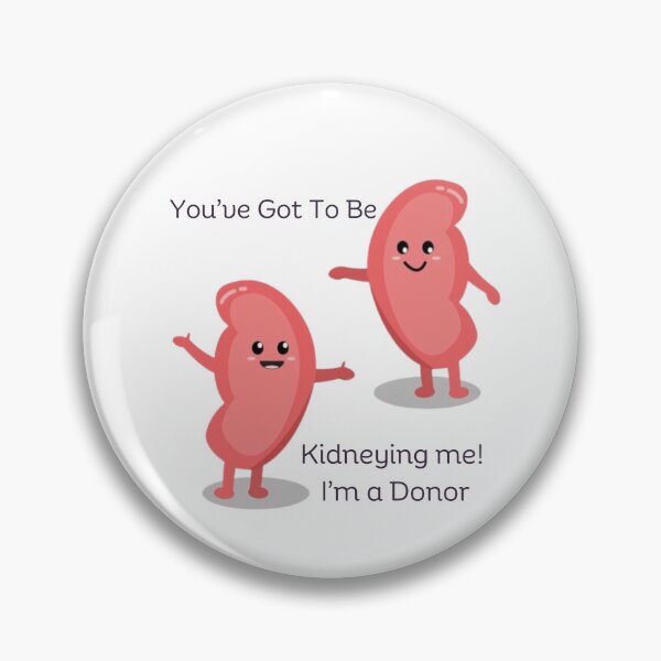Item preview, You!ve Got To Be Kidneying Me- White Verson designed and sold by tees-n-treats.