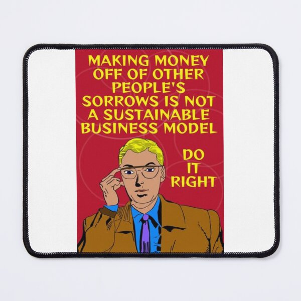 Item preview, Equal Capitalism Rights - Making Money Off Of Other People's Sorrows Is Not A Sustainable Business Model designed and sold by LethalPixieDust.