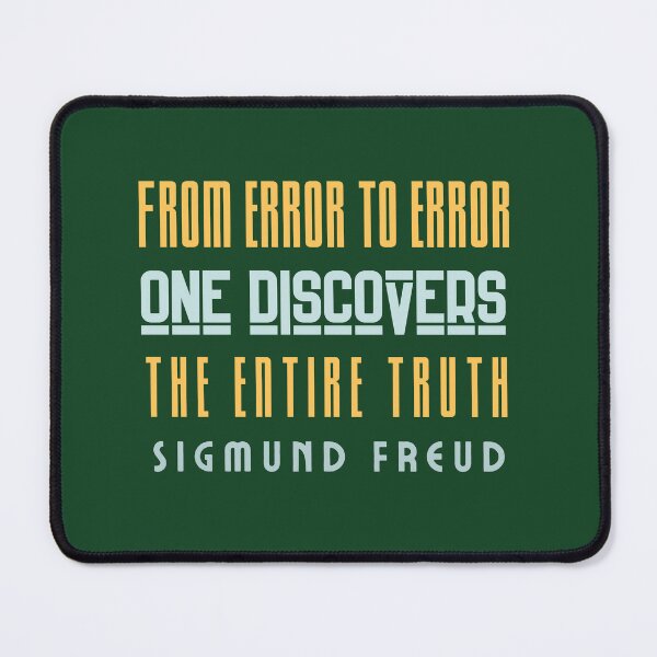 Item preview, Sigmund Freud quote: From error to error one discovers the entire truth designed and sold by artbleed.