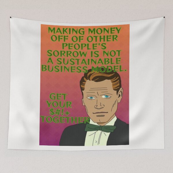 Item preview, Equal Capitalism Rights - Making Money Off Of Other People's Sorrows Is Not A Sustainable Business Model designed and sold by LethalPixieDust.