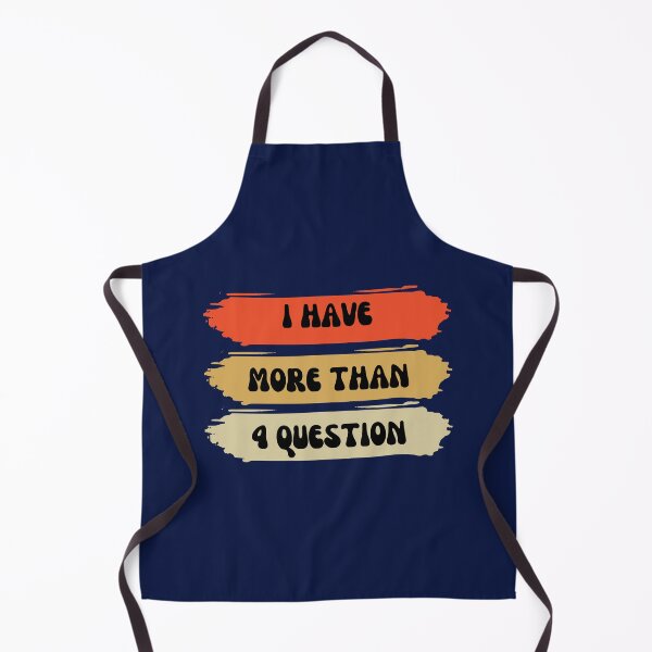 Item preview, Funny I Have More Than Four Questions designed and sold by foxforce.