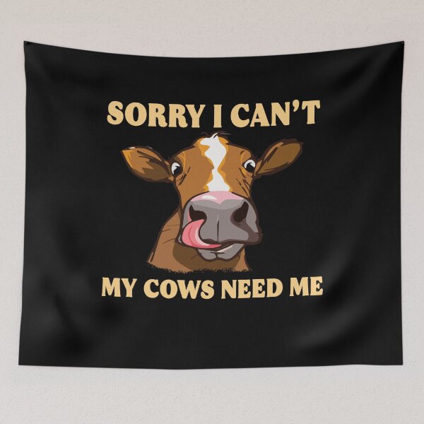 Item preview, Sorry I Can't My Cows Need Me Country Living Farmer Humor Gift designed and sold by TMelonShop.