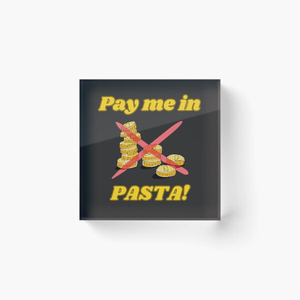 Item preview, Pay Me In Pasta designed and sold by ArtisShops.