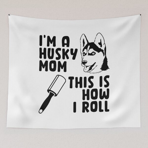 Item preview, I'm A Husky Mom This is How I Roll Funny Husky Dog Lover Gift designed and sold by TMelonShop.