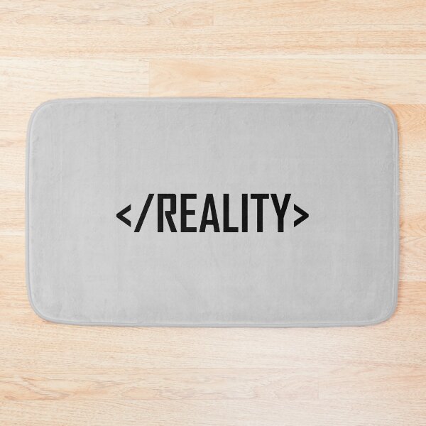 Item preview, Reality, Html Closing brackets designed and sold by Chubuter.