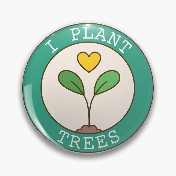 Item preview, I plant trees, Tree Planting for Environmental Restoration designed and sold by SweetLog.