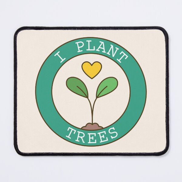 Item preview, I plant trees, Tree Planting for Environmental Restoration designed and sold by SweetLog.