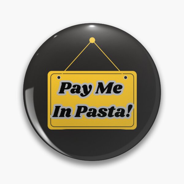 Item preview, Pay Me In Pasta designed and sold by ArtisShops.