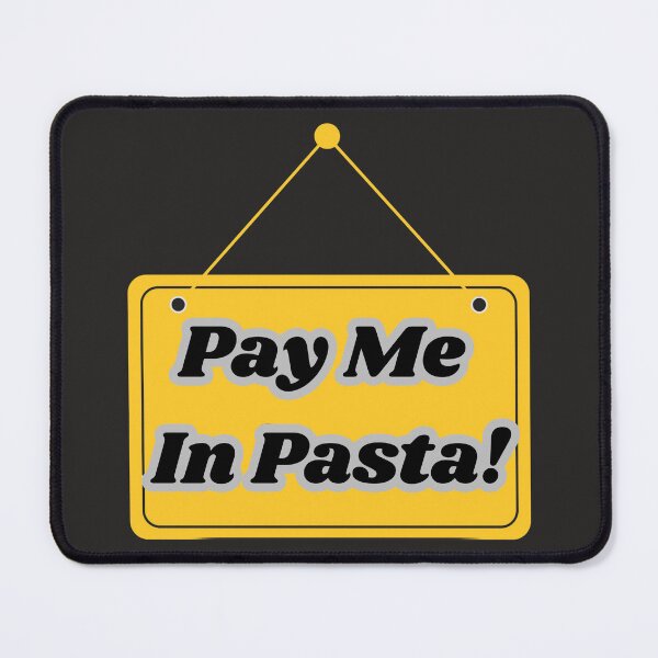 Item preview, Pay Me In Pasta designed and sold by ArtisShops.