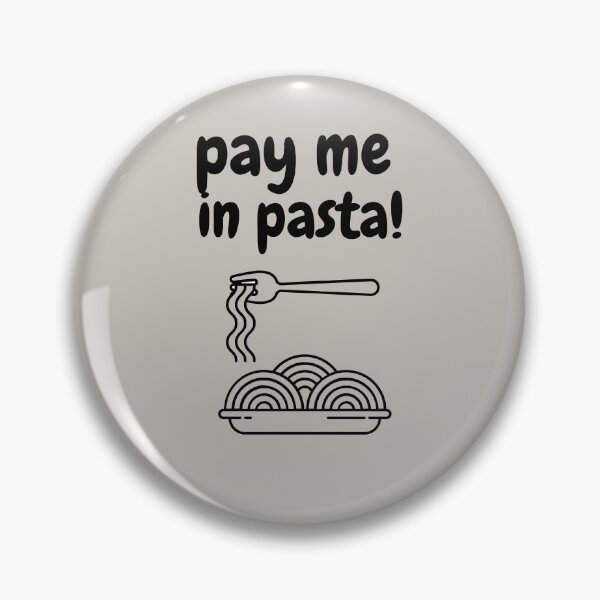 Item preview, Pay Me In Pasta designed and sold by ArtisShops.