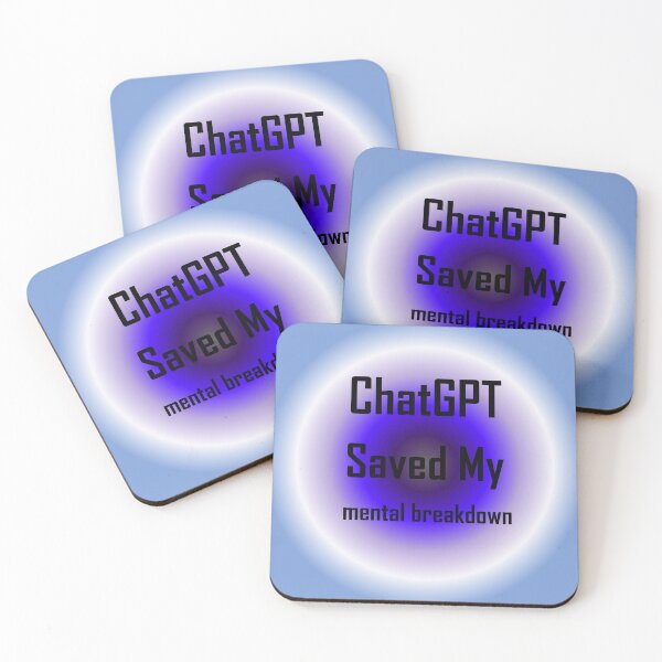 Item preview, ChatGPT Saved My  mental breakdown designed and sold by TechsQuickArt.