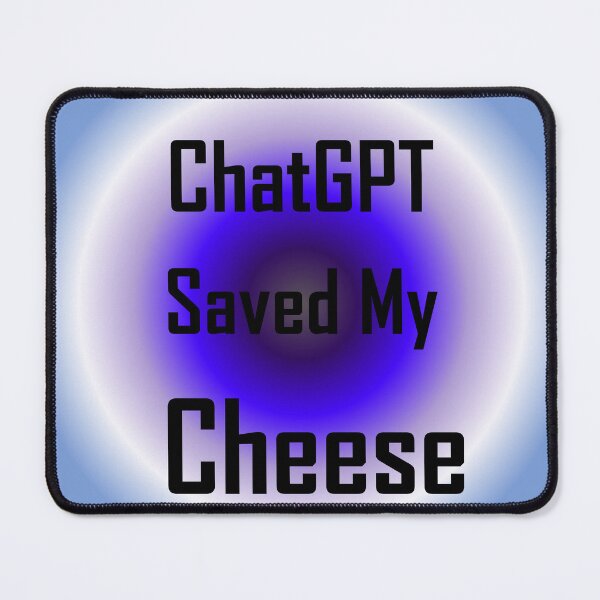 Item preview, AI and ChatGPT is my Hear for Vista Blue Cheese designed and sold by TechsQuickArt.