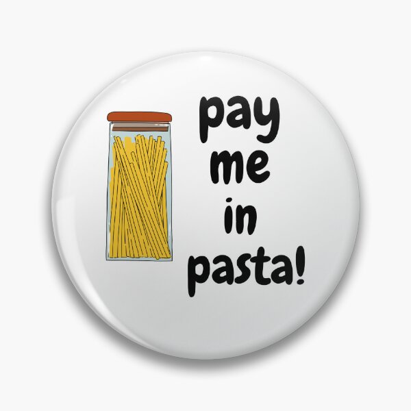 Item preview, Pay Me In Pasta designed and sold by ArtisShops.