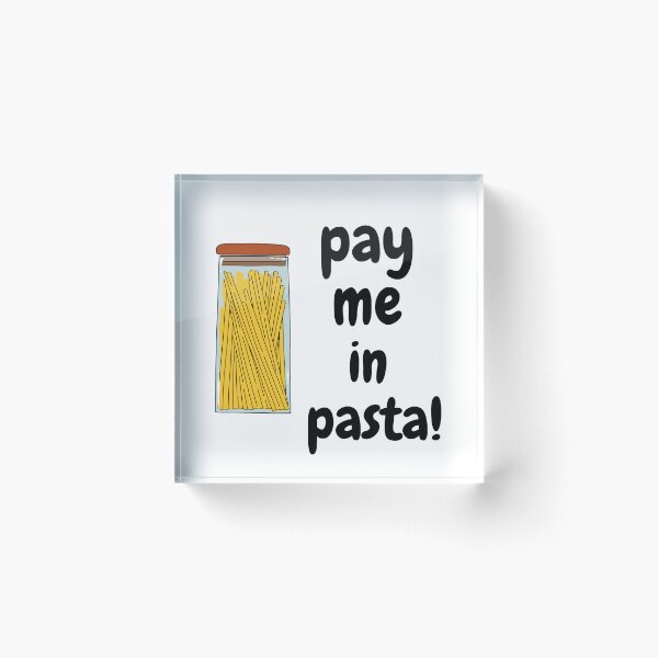 Item preview, Pay Me In Pasta designed and sold by ArtisShops.