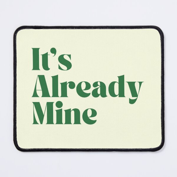 Item preview, It's already mine designed and sold by SWETA HALDER.