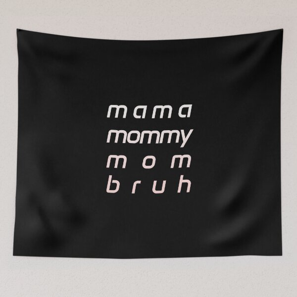 Item preview, Mama Mommy Mom Bruh | Pink | Mothers Day | designed and sold by Hazmat-AI7.