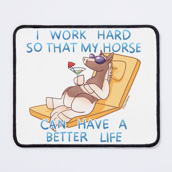 Item preview, My Horse Can Have A Better Life designed and sold by mochibuniart.