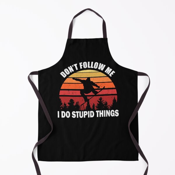 Item preview, Don't Follow Me I Do Stupid Things Snowboarding designed and sold by uFit.