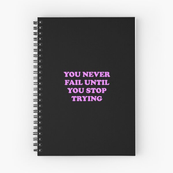 Item preview, YOU NEVER FAIL UNTIL YOU STOP TRYING designed and sold by Inspirationmotivation.