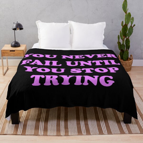 Item preview, YOU NEVER FAIL UNTIL YOU STOP TRYING designed and sold by Inspirationmotivation.