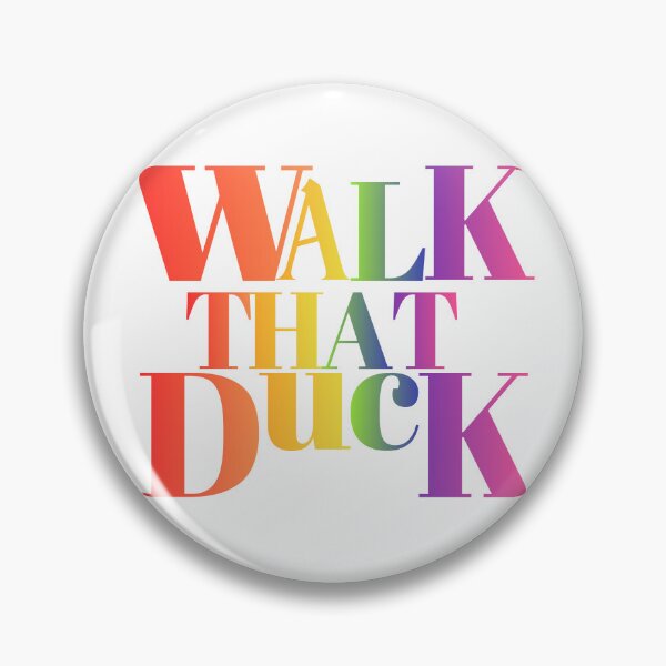 Item preview, Walk that Duck designed and sold by GnomelyDragon.