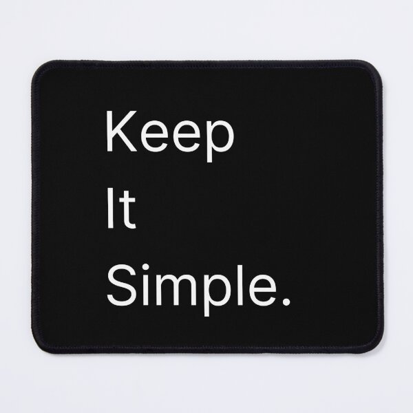 Item preview, Keep it simple designed and sold by QuotableCulture.