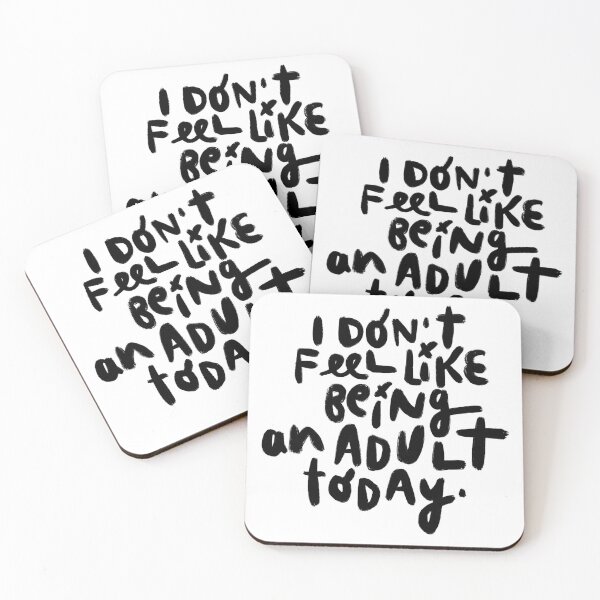 Item preview, I don't feel like being an adult today designed and sold by solotrip.