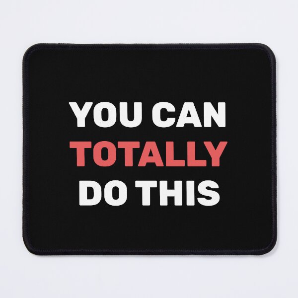 Item preview, You Can Totally Do This designed and sold by Inspirationmotivation.