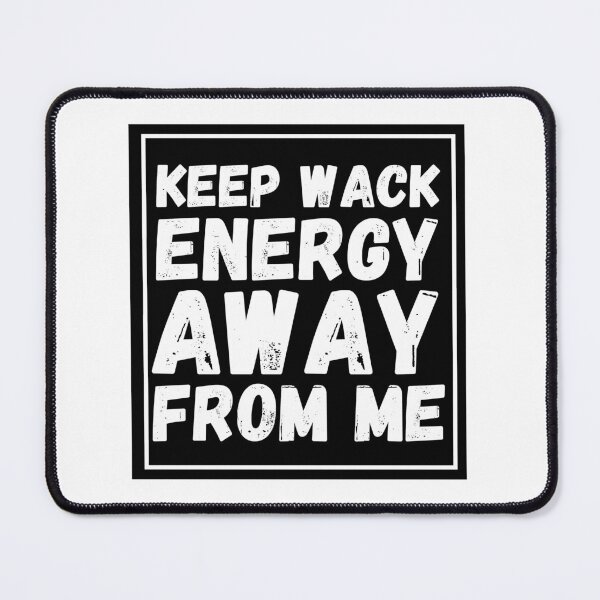 Item preview, Keep Wack energy away from me designed and sold by mikasa.art.