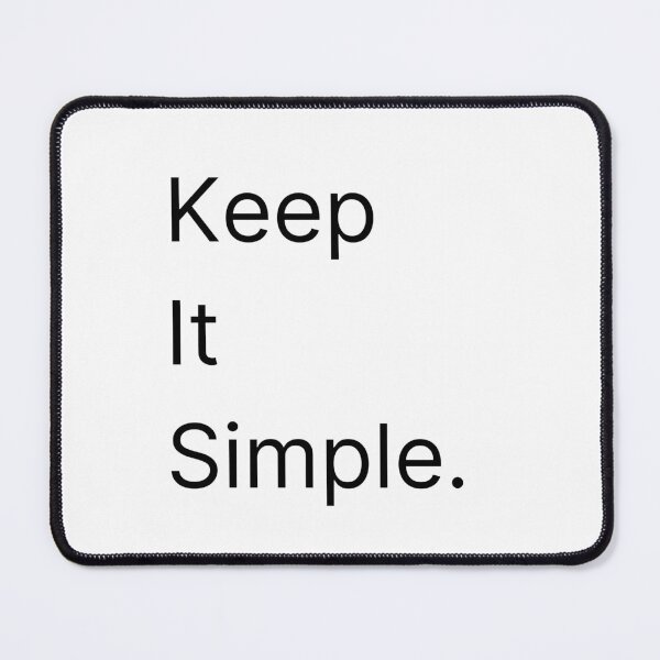 Item preview, Keep it simple black designed and sold by QuotableCulture.