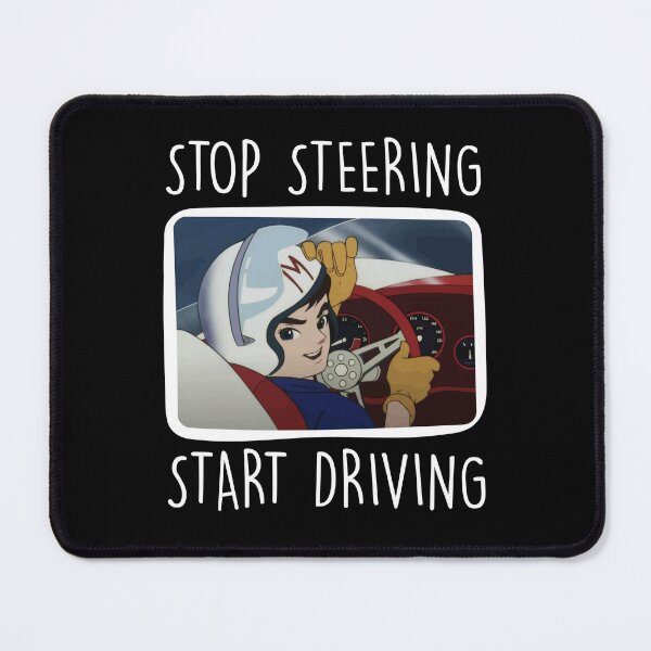 Item preview, Speed Racer - Stop Steering Start Driving designed and sold by IfDesignGroup.