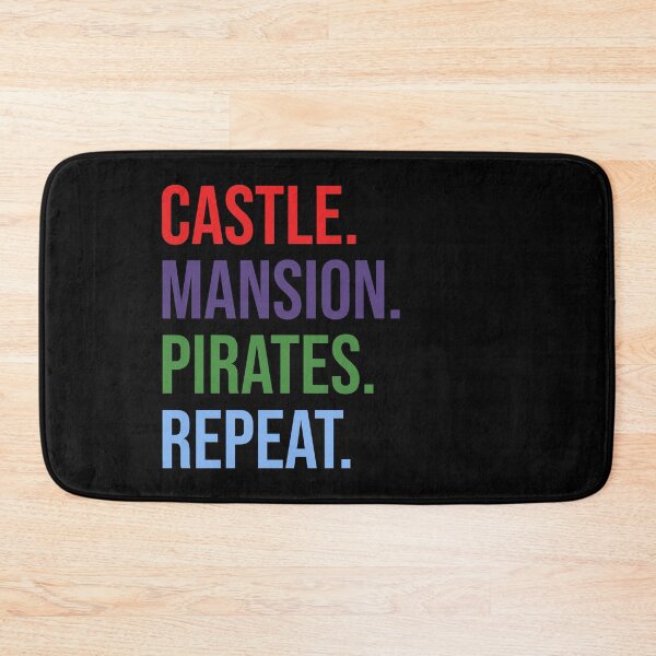 Item preview, Castle. Mansion. Pirates. Repeat. designed and sold by FandomTrading.