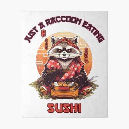 Item preview, Just a Raccoon Eating Sushi designed and sold by DarkwoodLab.