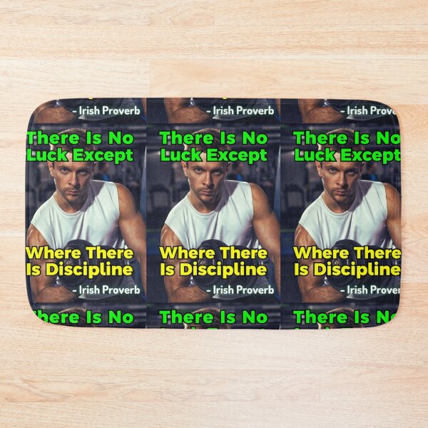 Item preview, Irish Proverb - There Is No Luck Except Where There Is Discipline designed and sold by IrishProverbs.
