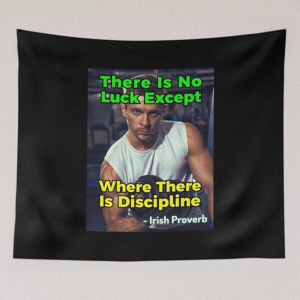 Item preview, Irish Proverb - There Is No Luck Except Where There Is Discipline designed and sold by IrishProverbs.